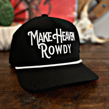 “Make Heaven Rowdy” Hat