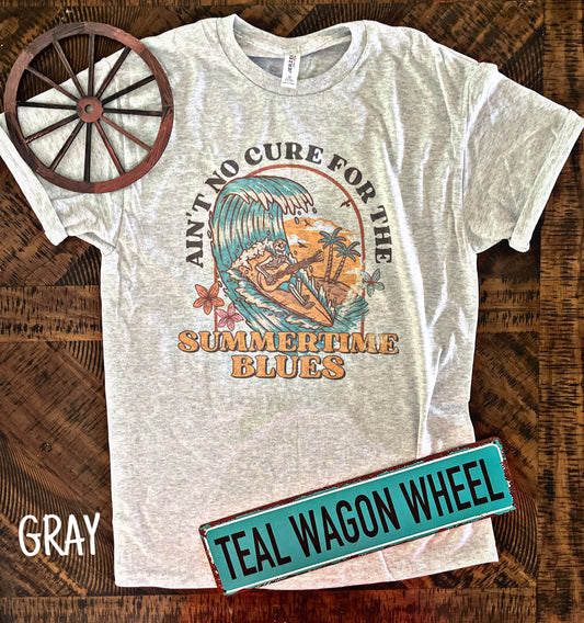 “Ain’t No Cure For The Summertime Blues” T-Shirt